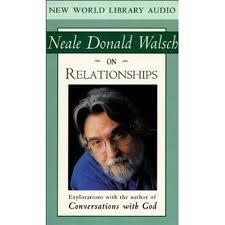 Relationships by Neale Donald Walsch