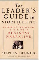 The Leader’s Guide to Storytelling by Stephen Denning