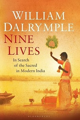 Nine Lives by William Dalrymple – In Search of the Sacred in Modern India
