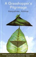A Grasshopper’s Pilgrimage by Manjushree Abhinav