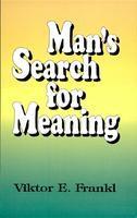 Man’s Search for Meaning by Viktor E Frankl