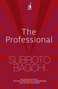 The Professional by Subroto Bagchi