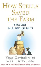 How Stella Saved the Farm by Vijay Govindarajan and Chris Trimble How Stella Saved the Farm by Vijay Govindarajan and Chris Trimble
